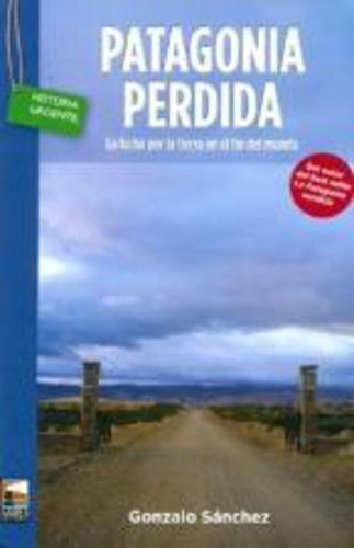 Patagonia Perdida - Sanchez Gonzalo