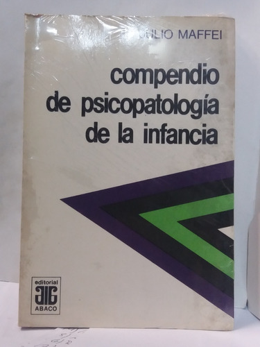 Compendio De Psicopatalogia De La Infancia - Julio Maffei