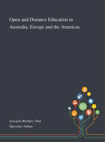 Open And Distance Education In Australia, Europe And The Americas, De Zawacki-richter, Olaf. Editorial Saint Philip Street Pr, Tapa Dura En Inglés