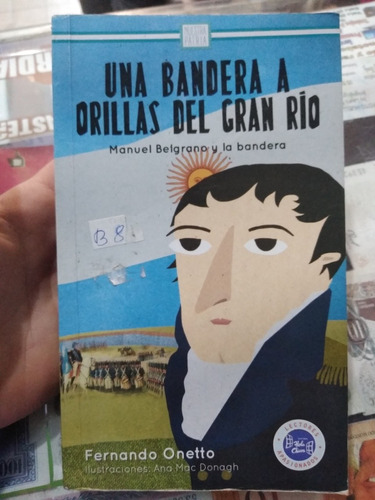 Una Bandera A Orillas Del Gran Río Hola Chicos