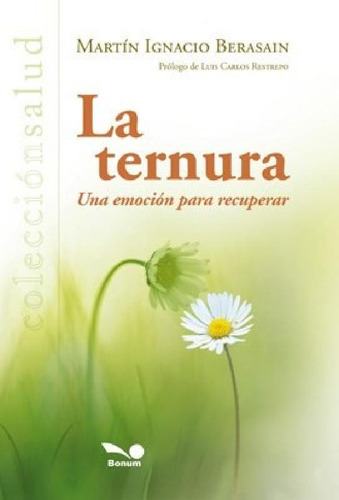 Libro - Ternura Una Emocion Para Recuperar (coleccion Salud