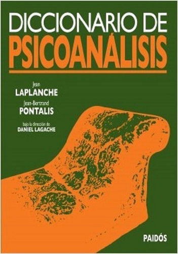 Imagen 1 de 1 de Diccionario De Psicoanálisis - Laplanche / Pontalis