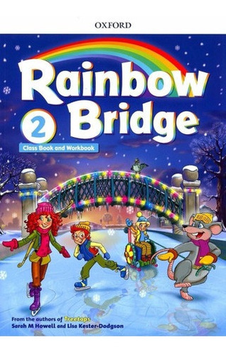 Rainbow Bridge 2 Class Book And Worbook - Oxford