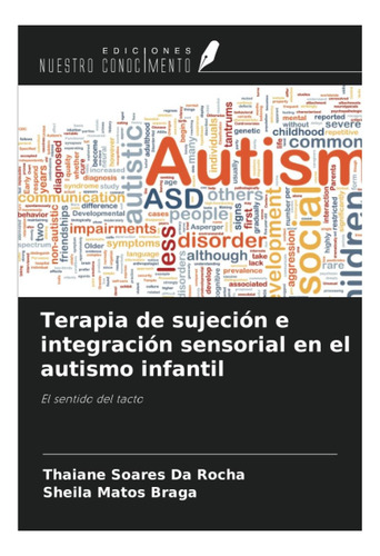 Libro: Terapia De Sujeción E Integración Sensorial En El Aut