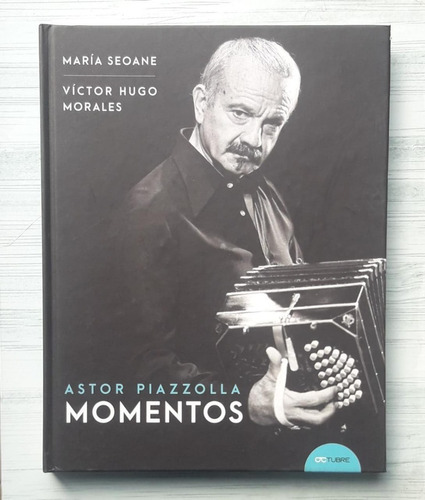 Astor Piazzolla. Momentos De M. Seoane -  Edit Octubre 