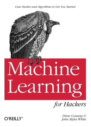 Machine Learning For Hackers (en Inglés) / Conway, Drew ; Wh