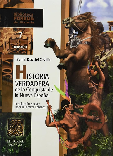 Historia Verdadera De La Conquista De La Nueva España 1-2 