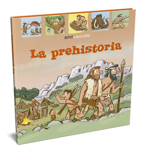 La Prehistoria, De Larousse Editorial. Editorial Larousse, Tapa Dura En Español