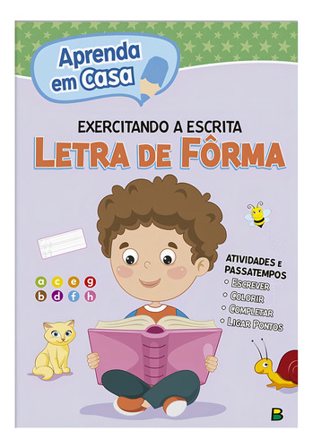 Aprenda em casa Exercitando a Escrita: Letra de Fôrma, de (Ilustrado(es) por) Todolivro. Editorial Brasileitura, capa mole em português, 2015
