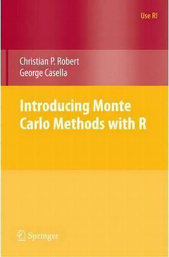 Introducing Monte Carlo Methods With R, De Christian Robert. Editorial Springer-verlag New York Inc., Tapa Blanda En Inglés, 2010