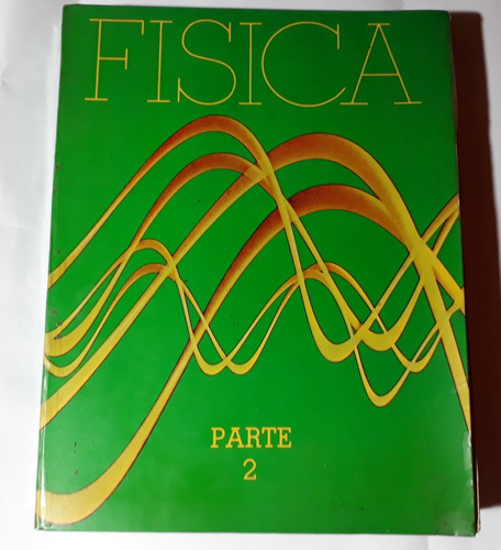 Libro Física 2 David Halliday-robert Resnick Edicion 1978