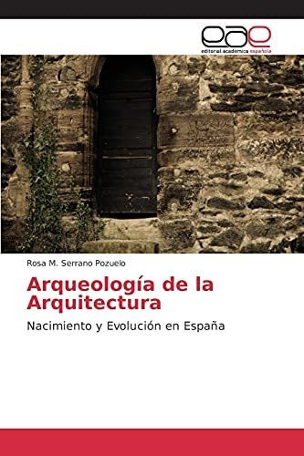 Arqueologia De La Arquitectura