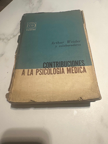 Contribuciones A La Psicología Medica - Arthur Weider