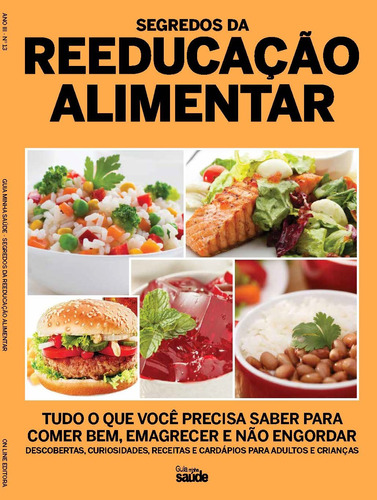 Guia minha saúde - Segredos reeducação alimentar - Vol. 13, de On Line a. Editora IBC - Instituto Brasileiro de Cultura Ltda, capa mole em português, 2018