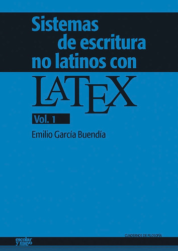 Sistemas De Escritura No Latinos Con Latex. Vol. 1 - Emil...