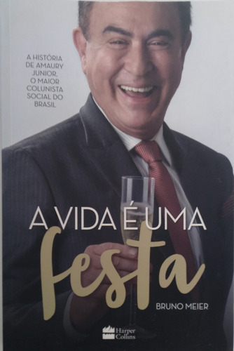 Livro A Vida É Uma Festa