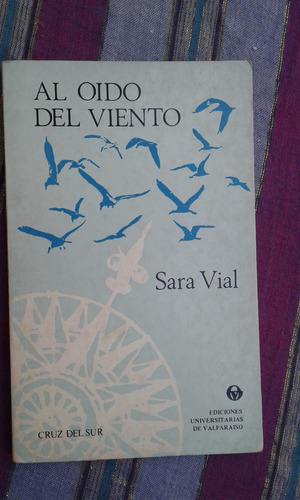 Al Oído Del Viento Sara Vial  Primera Edición 1977