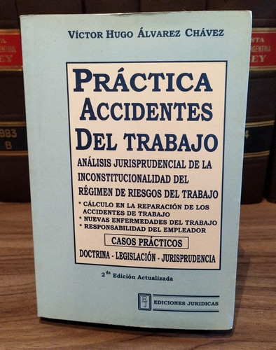 Practica Accidentes Del Trabajo - Alvarez Chavez
