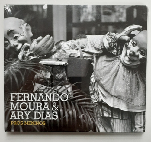 Cd - Fernando Moura & Ary Dias - ( Pros Meninos ) - Digipack