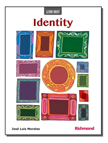 Learn About Identity