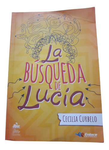 Libro La Busqueda De Lucia - Cecilia Curbelo