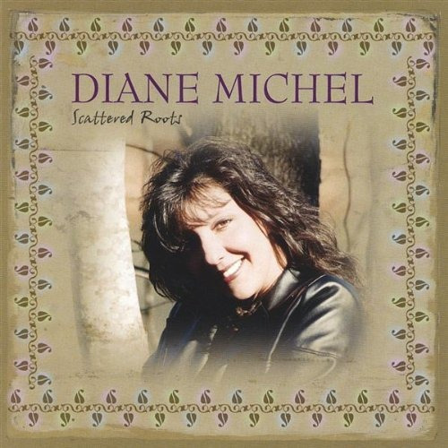 Cd Scattered Roots - Michel, Diane