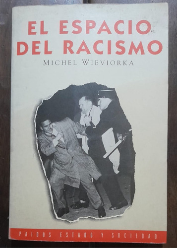 Michel Wieviorka El Espacio Del Racismo