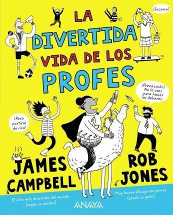 La Divertida Vida De Los Profes - James Campbell