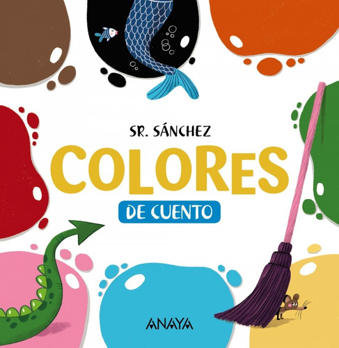 Libro Colores De Cuento - Sr. Sanchez