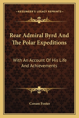 Libro Rear Admiral Byrd And The Polar Expeditions: With A...