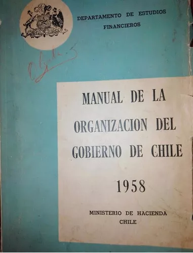 Manual De La Organización Del Gobierno De Chile 1958