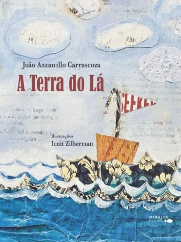 A Terra Do Lá, De Carrascoza, João Anzanello. Editora Maralto Edições, Capa Mole Em Português