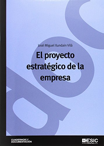 Libro Proyecto Estratégico De La Empresa De Jose Miguel Ilun