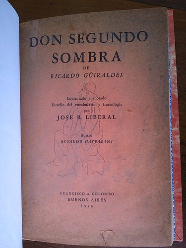 Don Segundo Sombra - Ricardo Güiraldes - Comentado Liberal