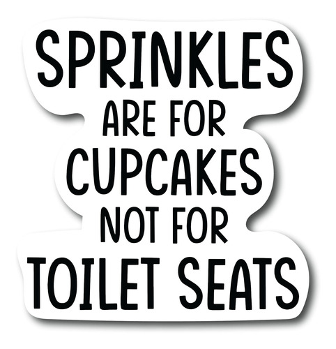 Sprinkles Son Para Cupcakes, No Para Asientos De Inodoro O T