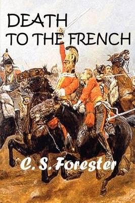 Libro Death To The French - C S Forester