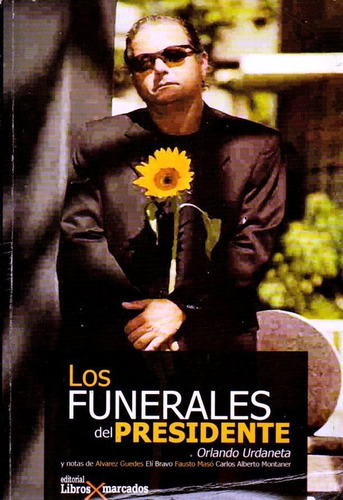 Los Funerales Del Presidente Orlando Urdaneta 