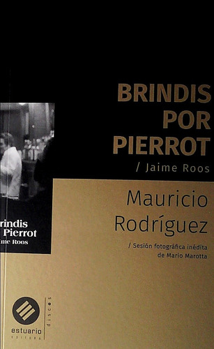 Brindis Por Pierrot. Jaime Roos - Rodriguez, Mauricio
