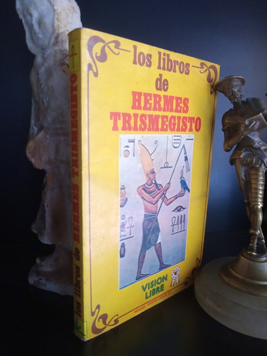 Los Libros De Hermes Trismegisto (intro. Louis Menard)