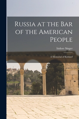 Libro Russia At The Bar Of The American People: A Memoria...