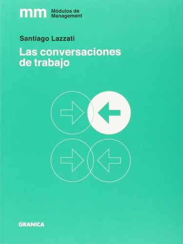 Conversaciones De Trabajo,las - Lazzati, Santiago