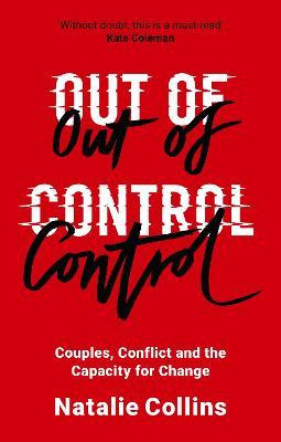 Libro Out Of Control : Couples, Conflict And The Capacity...