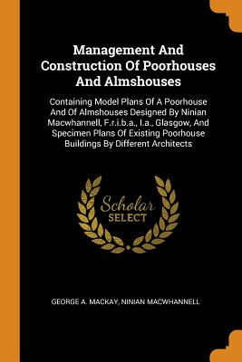 Libro Management And Construction Of Poorhouses And Almsh...