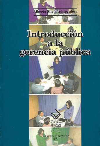 Introduccion A La Gerencia Publica Alberto Silva A.