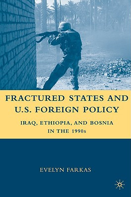 Libro Fractured States And U.s. Foreign Policy: Iraq, Eth...