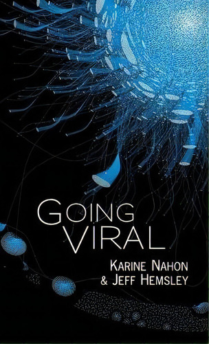 Going Viral, De Karine Nahon. Editorial Polity Press, Tapa Dura En Inglés