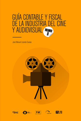 Guía Contable Y Fiscal De La Industria Del Cine -   - *