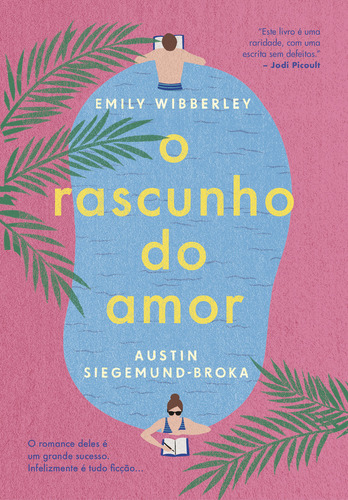 O rascunho do amor, de Emily Austin; Wibberley. Editora Arqueiro, capa mole em português