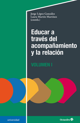 Educar A Través Del Acompañamiento Y La Relación (i) -   - *