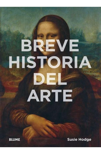 Breve Historia Del Arte - Hodge, Susie